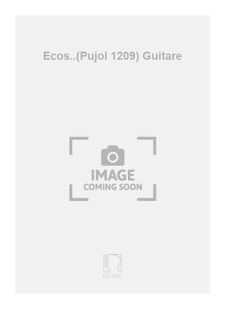 Ecos..(Pujol 1209) Guitare